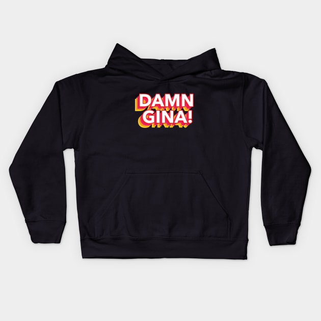'DAMN GINA!' colorful 3d text Kids Hoodie by keeplooping
